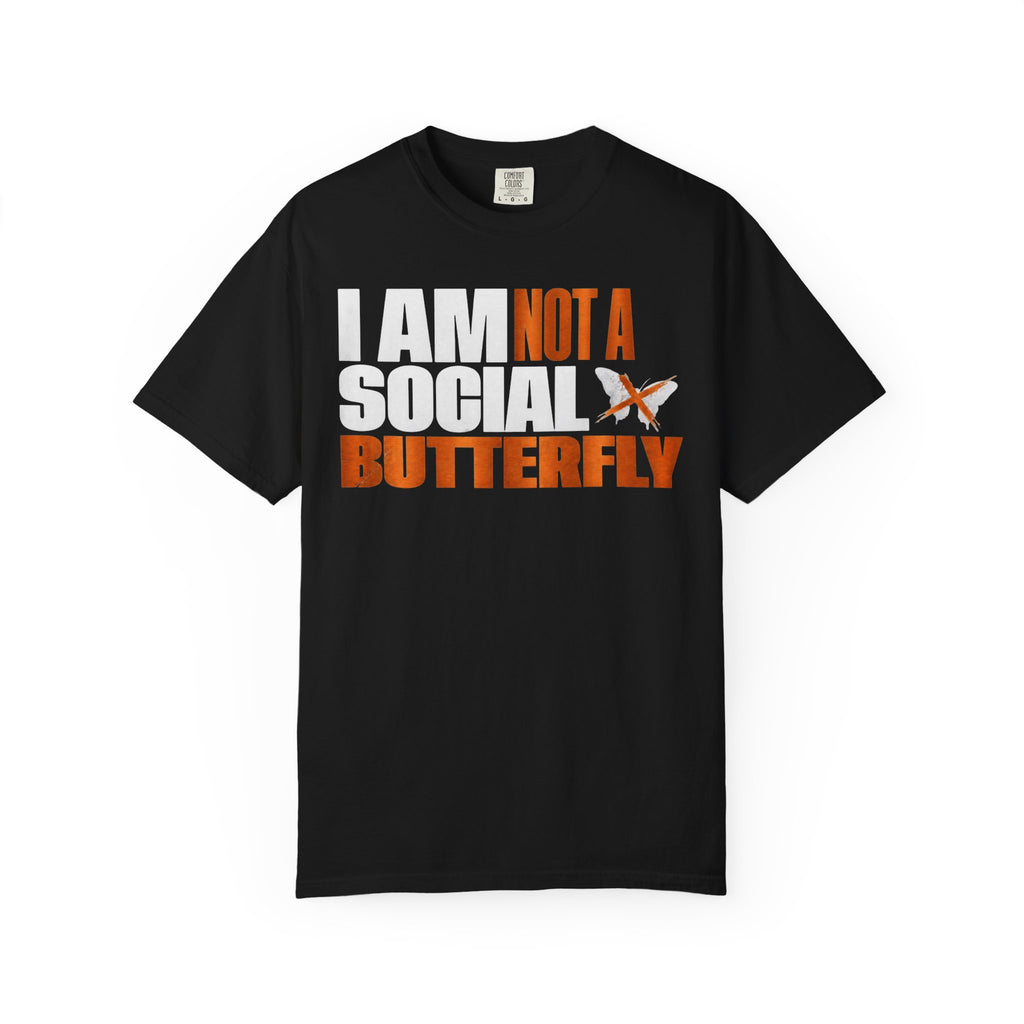 I Am Not A Social Butterfly Tee