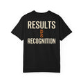 Results Over Recognition Tee
