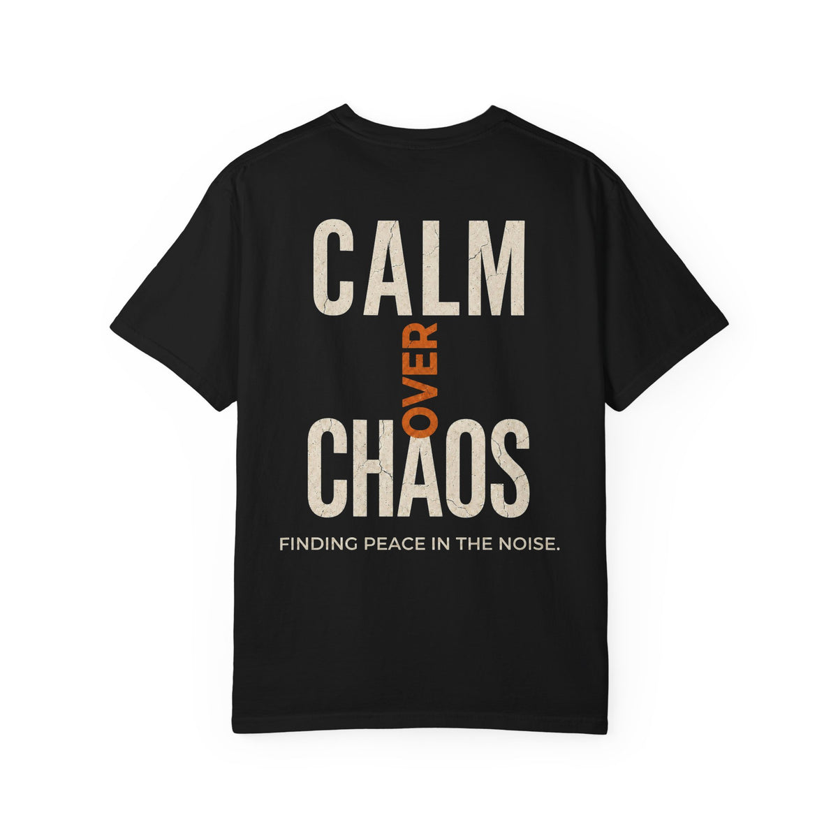 Calmn Over Chaos Tee