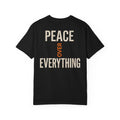 Peace Over Everything Tee