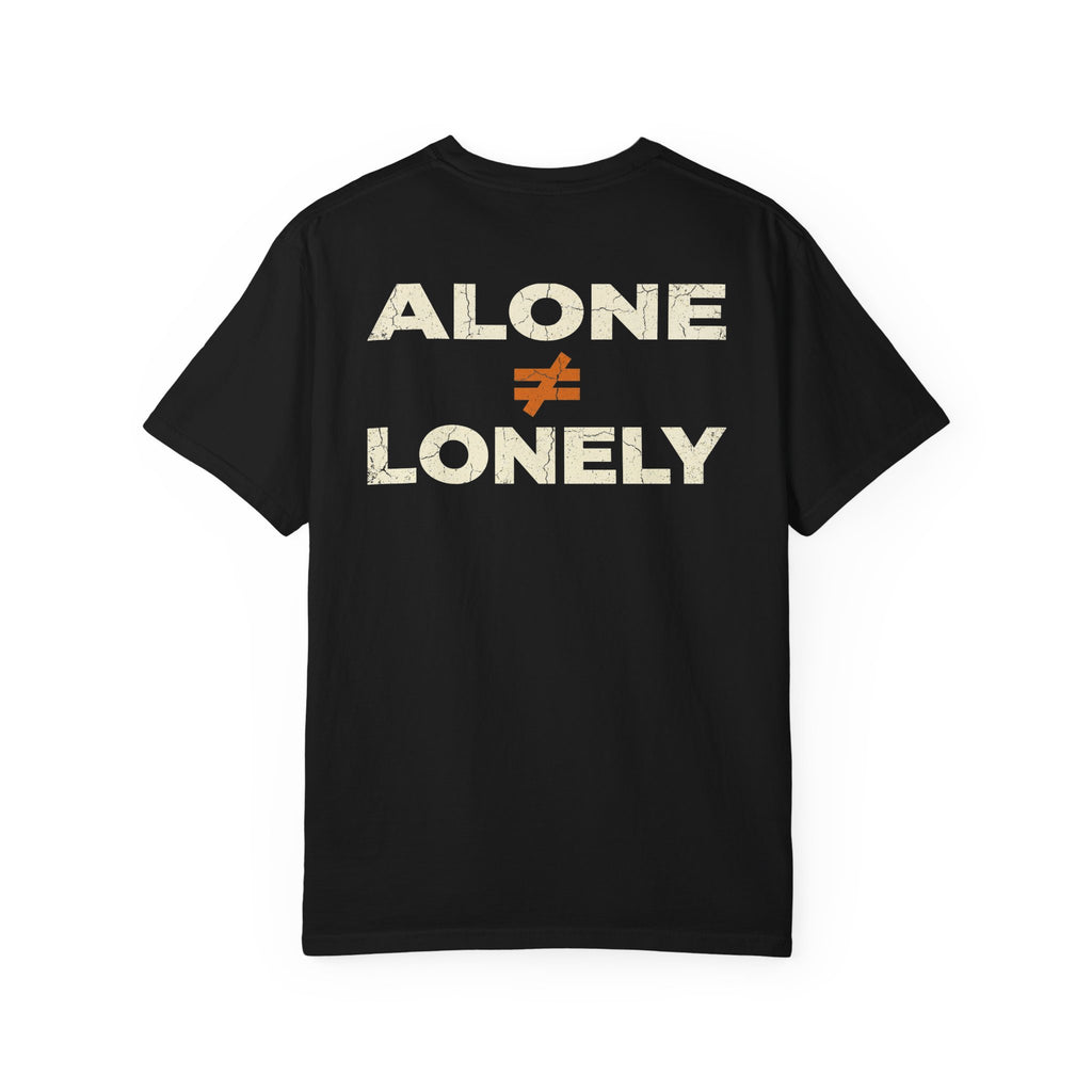 Alone Doesn't Equal Lonely Tee