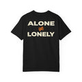 Alone Doesn't Equal Lonely Tee
