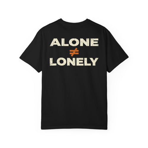 Alone Doesn't Equal Lonely Tee