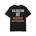 Validation Not Required Tee