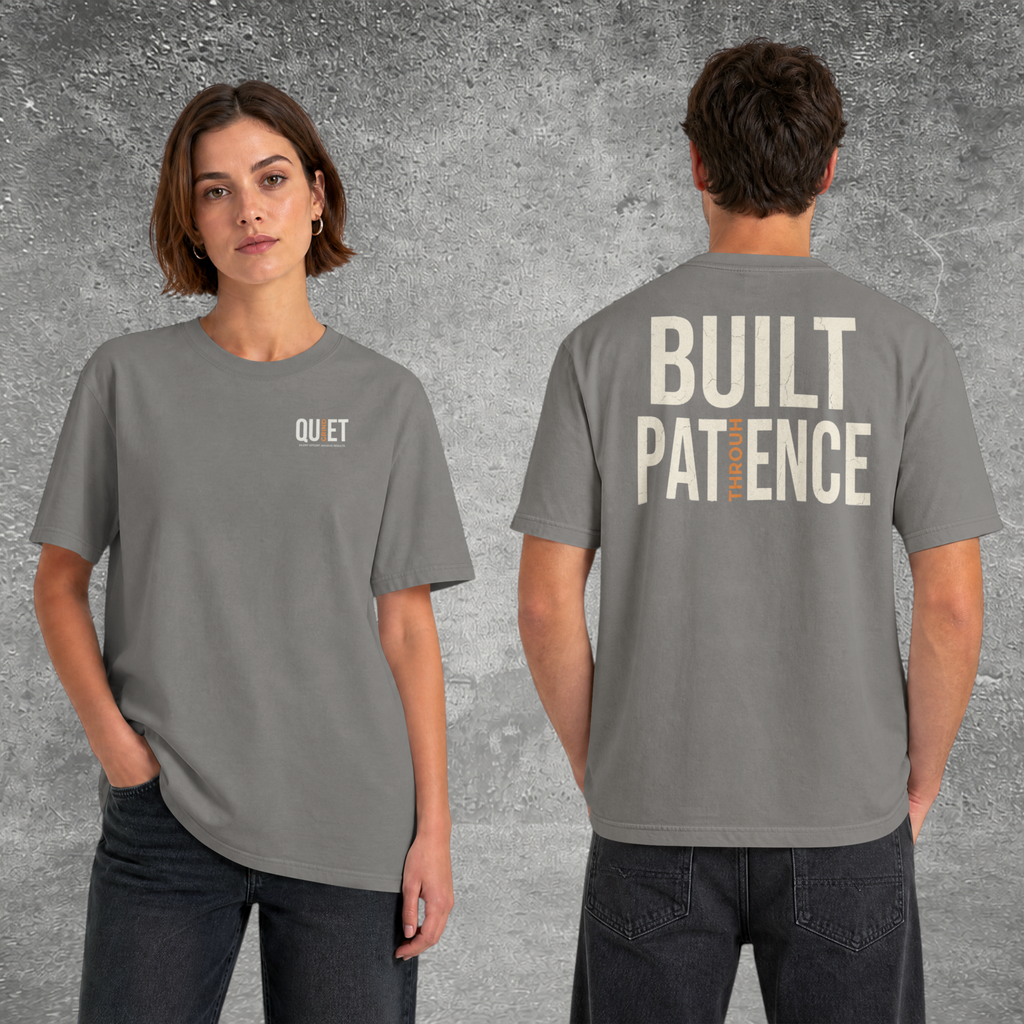 Built Through Patience Tee