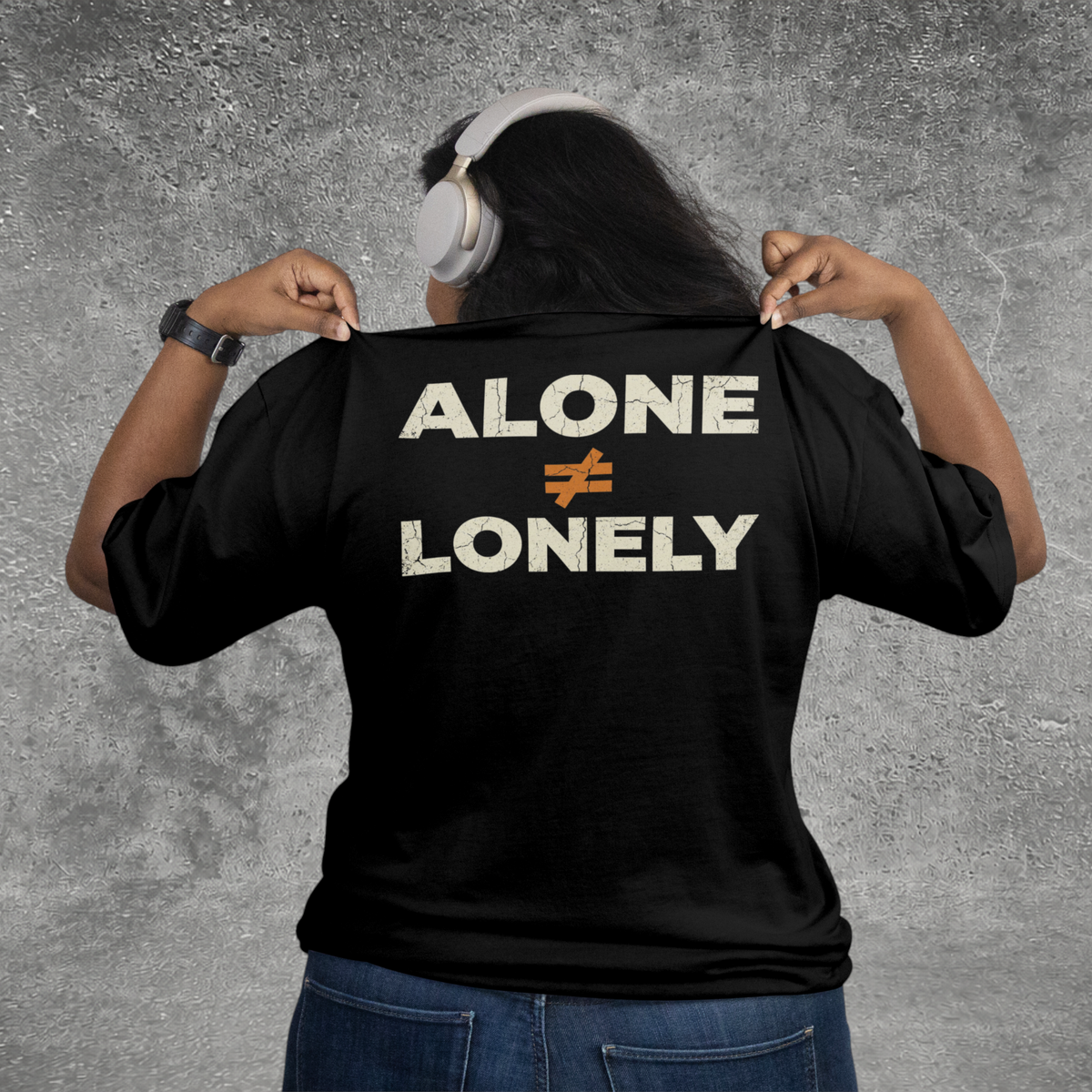 Alone Doesn't Equal Lonely Tee