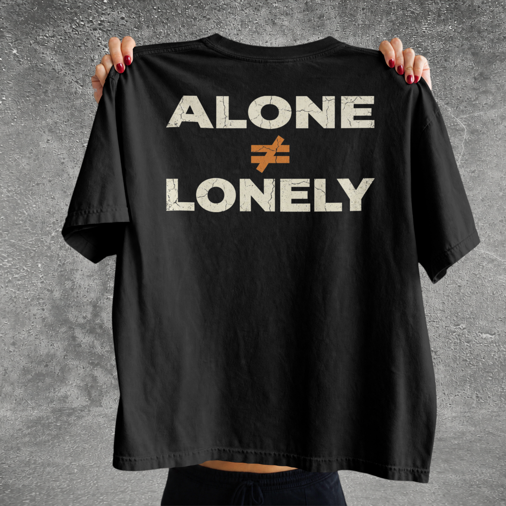 Alone Doesn't Equal Lonely Tee