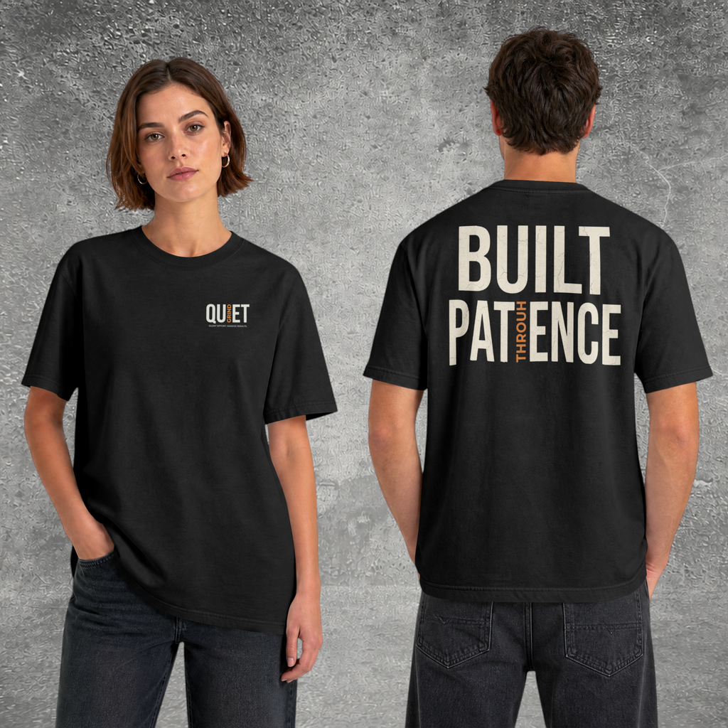 Built Through Patience Tee