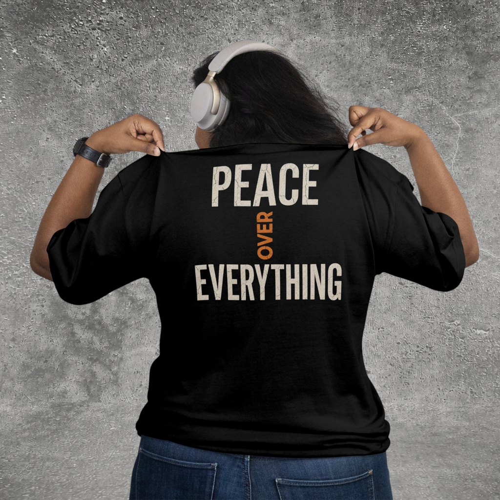 Peace Over Everything Tee