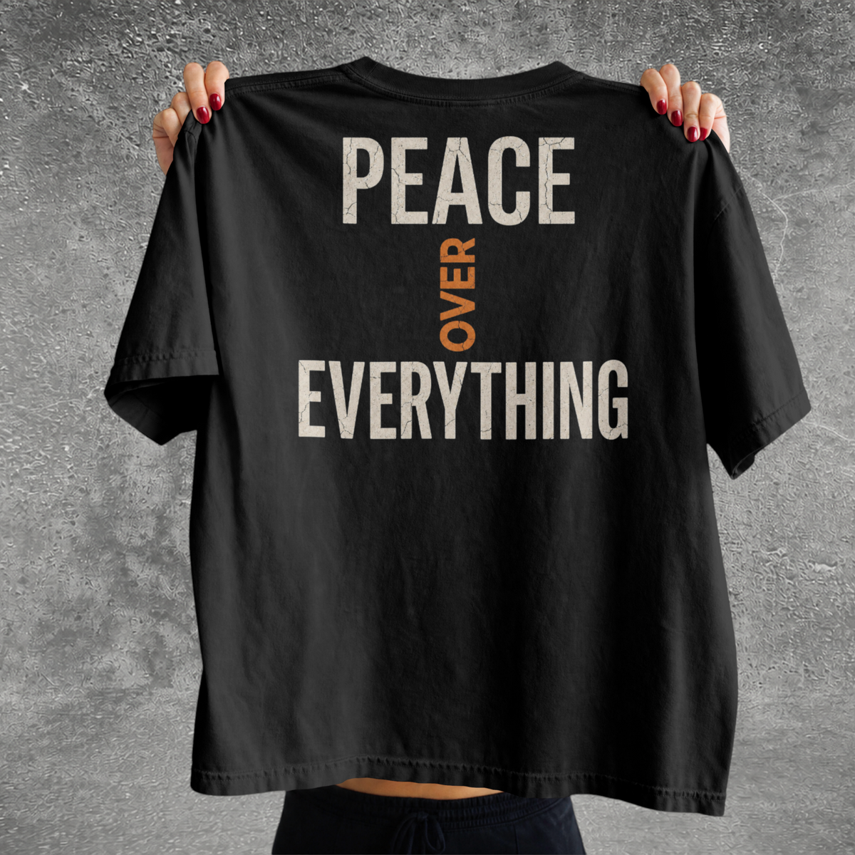 Peace Over Everything Tee