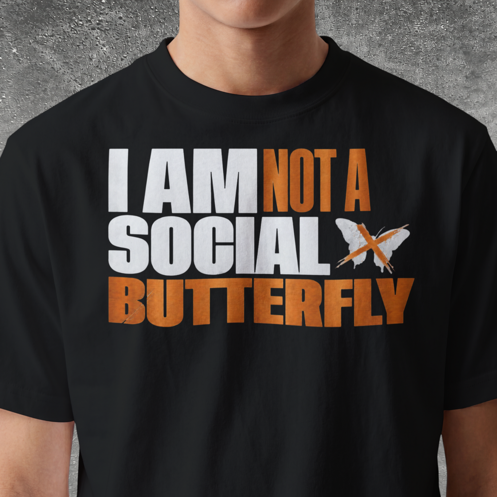 I Am Not A Social Butterfly Tee
