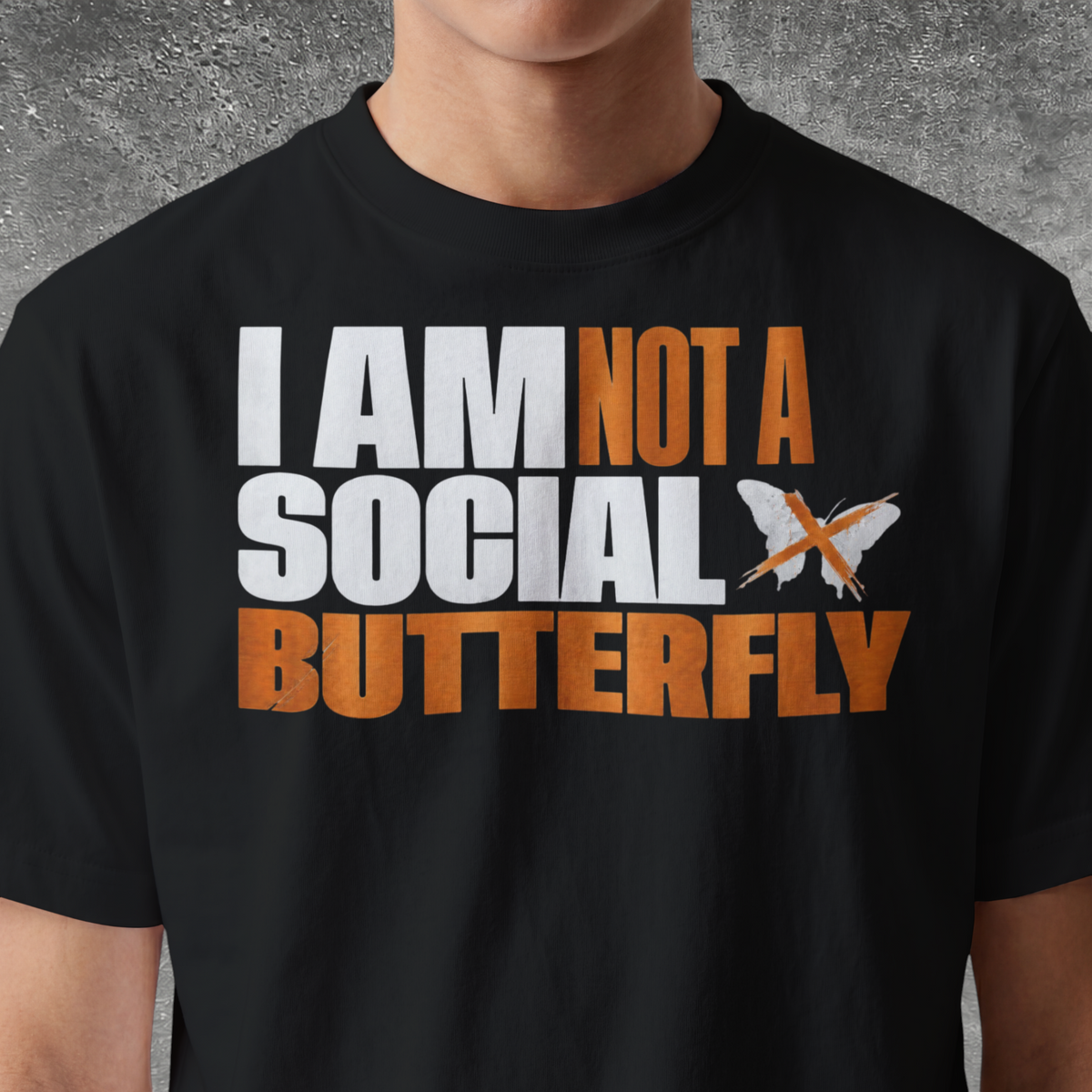 I Am Not A Social Butterfly Tee
